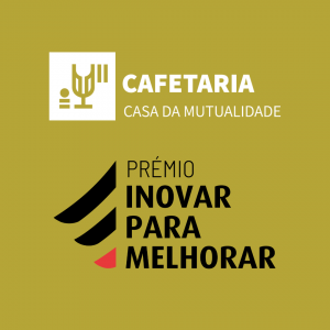 Cafetaria da Casa da Mutualidade candidata a Prémio Inovar para Melhorar