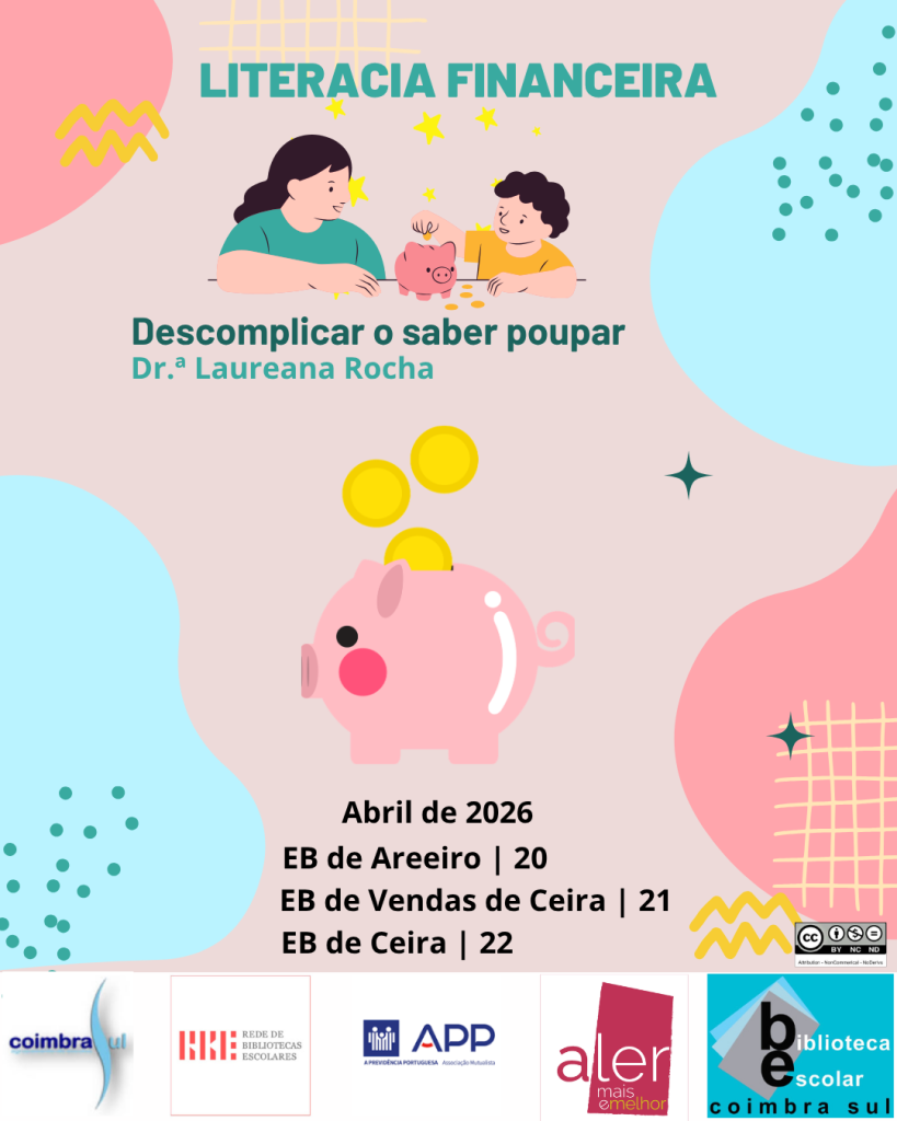 cartaz das sessões de literacia financeira dinamizadas no Agrupamento de Escola Coimbra Sul