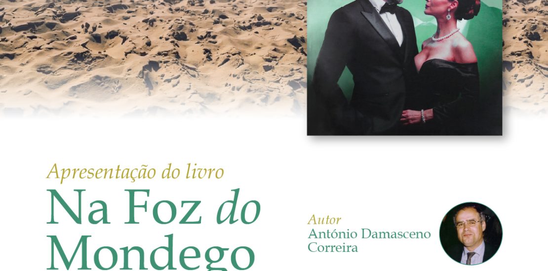 cartaz do evento de apresentação do livro Na Foz do Mondego de António Damasceno na Casa da Mutualidade